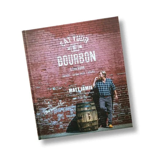 Bourbon Barrel Foods Gift Eat Your Bourbon Cookbook