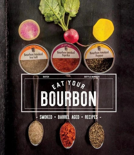 Bourbon Barrel Foods Gift Eat Your Bourbon Cookbook