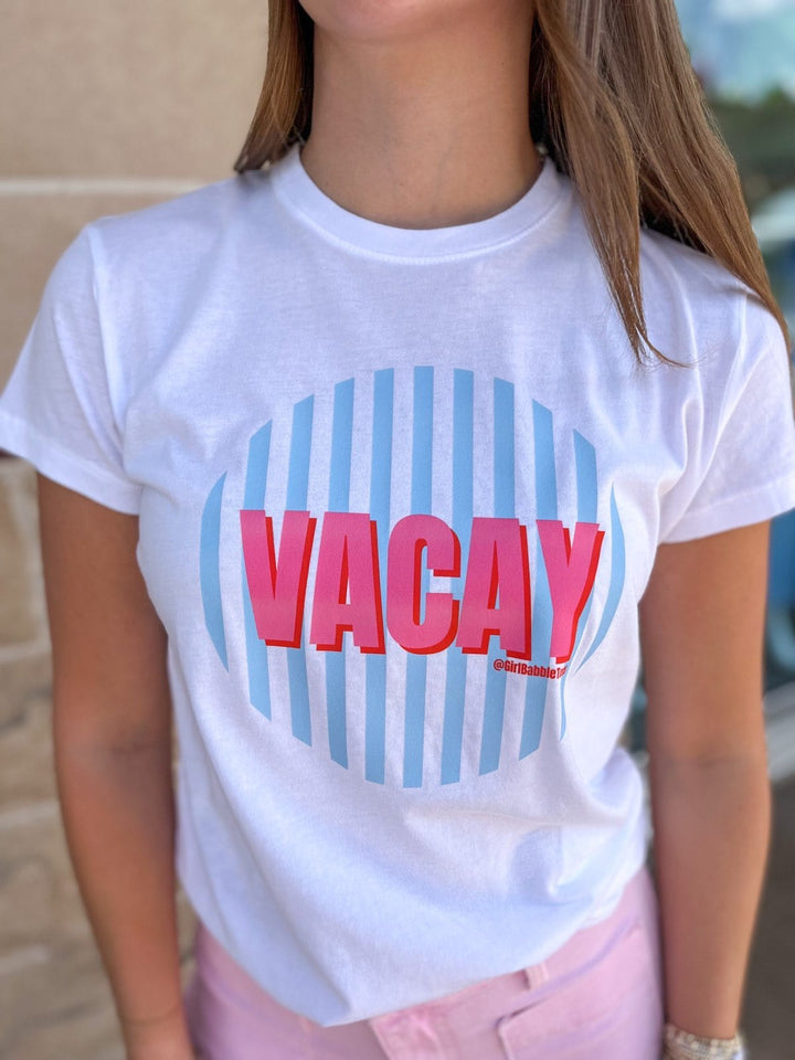 Girl Babble Tees Graphic Tee White / XS Vacay Tee