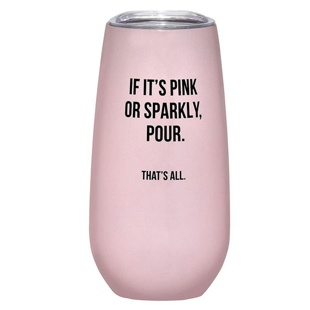 Santa Barbara Drinkware Pink or Sparkly / 6oz That's All Champagne Tumbler