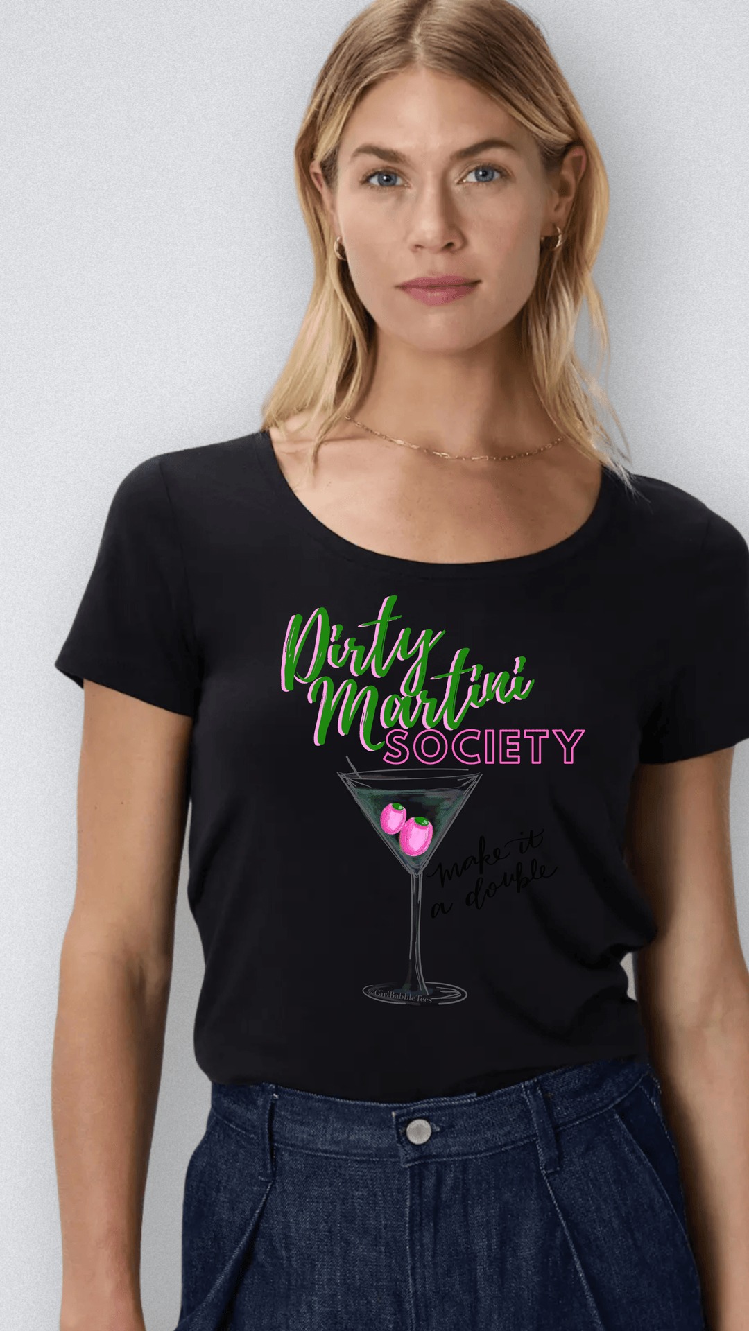 Girl Babble Tees Graphic Tee Dirty Martini Society Tee