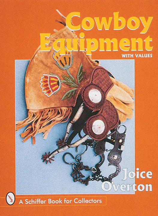 Schiffer Publishing Book Cowboy Equipment