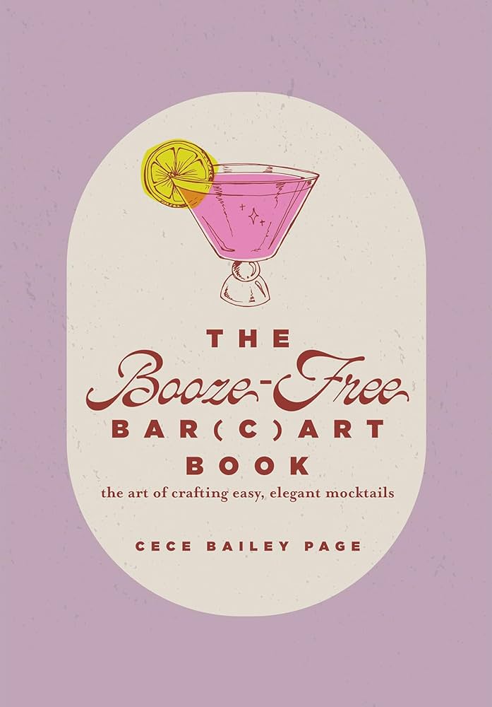 Schiffer Publishing Book The Booze-Free Bar Cart Book : The Art of Crafting Easy, Elegant Mocktails